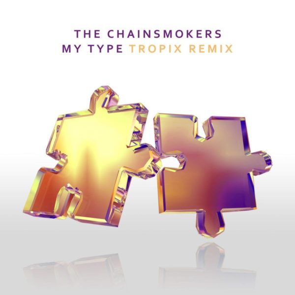The Chainsmokers - My Type (Tropix Remix)