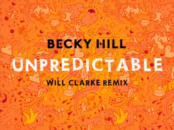 Becky Hill - Unpredictable (Will Clarke Remix)