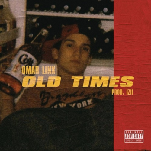 Omar linX - Old Times (Prod. IZII)