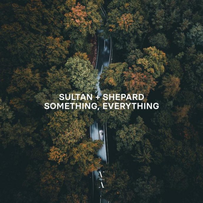 sultan + shepard something, everything