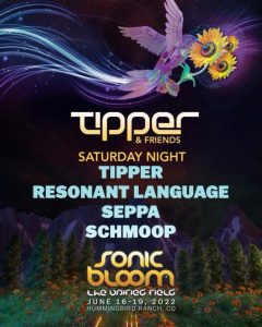 Sonic Bloom 2022 Tipper & Friends Takeover