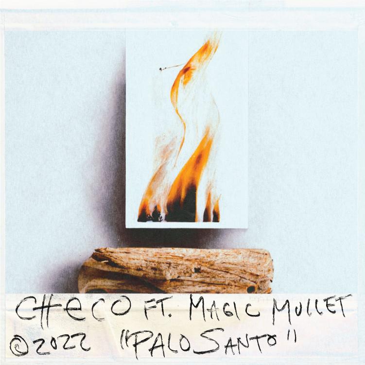 CHECO 'PALO SANTO’ (FEAT. THE MAGIC MULLET)